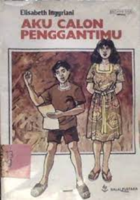 Image of Aku Calon Penggantinmu