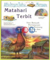 Image of AKU INGIN TAHU MENGAPA MATAHARI TERBIT