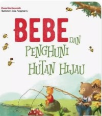 Image of BEBE DAN PENGHUNI HUTAN HIJAU