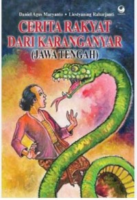 Image of CERITA RAKYAT DARI KARANGANYAR ( JAWA TENGAH )