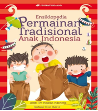 Image of ENSIKLOPEDIA PERMAINAN TRADISIONAL ANAK INDONESIA