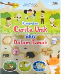 Image of KUMPULAN CERITA UNIK DARI TANAH