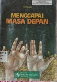 Image of Menggapai Masa Depan