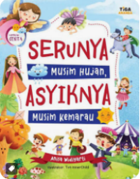 Image of SERUNYA MUSIM HUJAN ASYIKNYA MUSIM KEMARAU