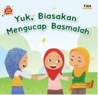 Image of YUK,BIASAKAN MENGUCAP BASMALAH